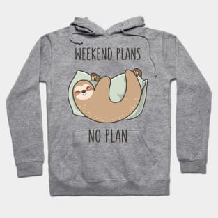 Weekend Plans Hoodie